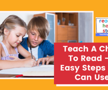 Teach A Child To Read – 7 Easy Steps You Can Use
